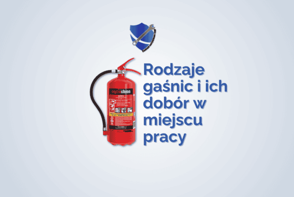Rodzaje gaśnic i ich dobór w miejscu pracy 1 rodzaje gaśnic