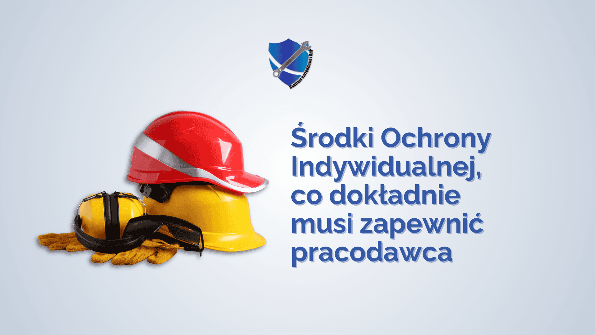 Obowiązki pracodawcy w zakresie środków ochrony indywidualnej