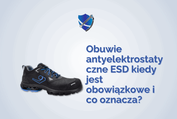 Obuwie antyelektrostatyczne ESD - kiedy jest obowiązkowe? 1 Obuwie antyelektrostatyczne ESD