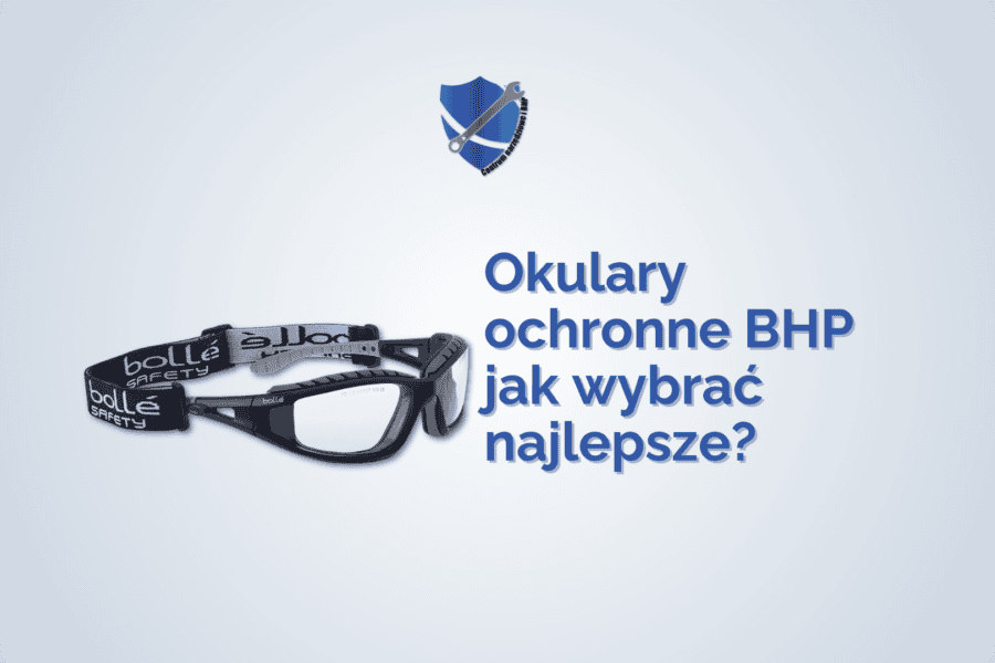 okulary ochronne BHP
