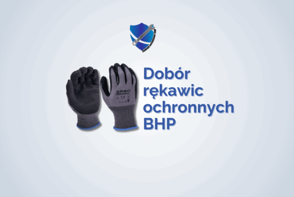 Dobór rękawic ochronnych BHP EN 388 - jak wybrać odpowiednie rękawice robocze? 1 Dobór rękawic ochronnych BHP